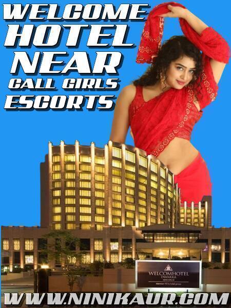 Escorts Call Girls Near Hotel Welcome Dwarka
