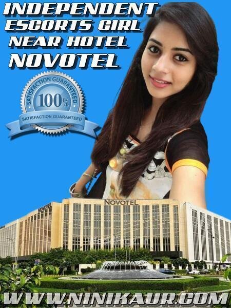 Escorts Call Girls Near Hotels Novotel In Aerocity