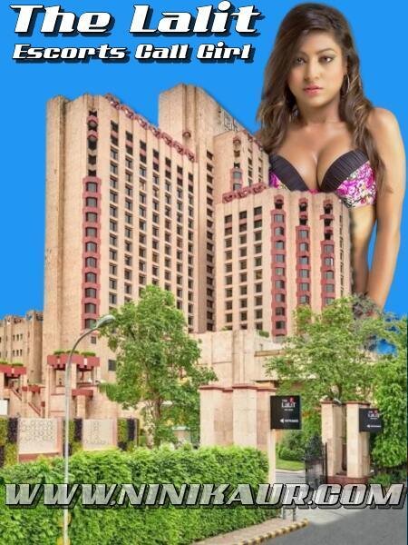 Hotel The Lalit Near Escorts Call Girl