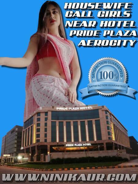 Escorts Call Girls Near Hotel Pride Plaza Aerocity